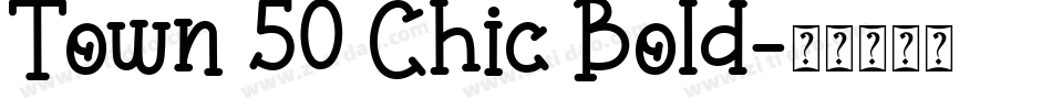 Town 50 Chic Bold字体转换